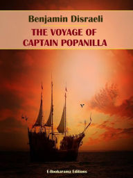 Title: The Voyage of Captain Popanilla, Author: Benjamin Disraeli