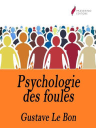 Title: Psychologie des foules, Author: Passerino