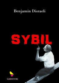 Title: Sybil, Author: Benjamin Disraeli