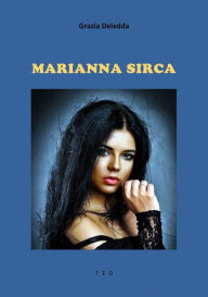 Title: Marianna Sirca, Author: Grazia Deledda