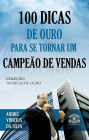 100 Dicas de ouro para se tornar um campeão de vendas