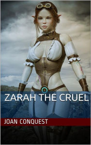 Title: Zarah the Cruel, Author: Joan Conquest