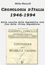 Title: Cronologia d'Italia 1946-1994 Dalla nascita della Repubblica allafine della 