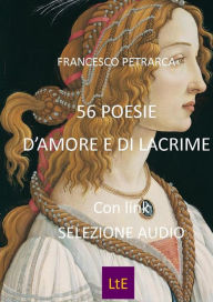 Title: 56 poesie d'amore e di lacrime, Author: Francesco Petrarca