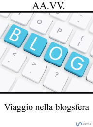Title: Viaggio nella blogsfera, Author: aa. vv.