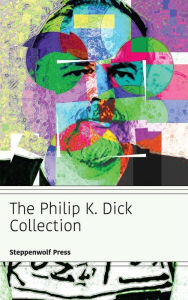 Title: The Philip K. Dick Collection, Author: Philip K. Dick