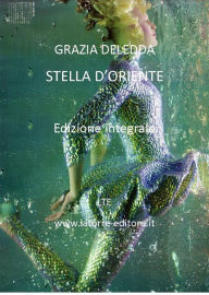 Title: Stella d'oriente, Author: Grazia Deledda