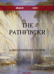 Title: The Pathfinder, Author: James Fenimore Cooper