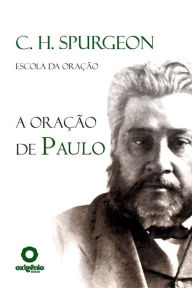 Title: A Oração de Paulo, Author: Charles Spurgeon