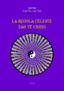 La Regola Celeste. Tao Tê Ching