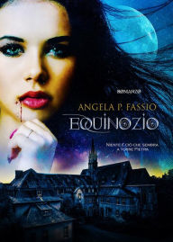 Title: Equinozio, Author: Angela P. Fassio
