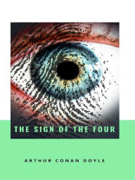 Title: The Sign of the Four, Author: Arthur Conan Doyle