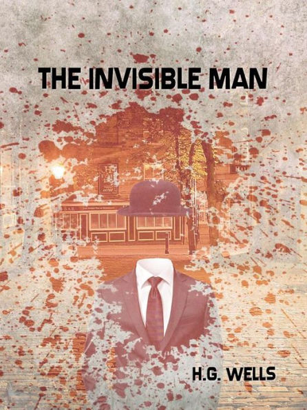 The Invisible Man: A Grotesque Romance