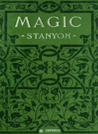 Title: Magic: How to reproduce classic illusions, Author: Ellis Stanyon