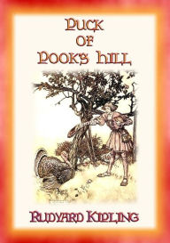Title: PUCK OF POOK's HILL - fantasy, action and adventure through Britain's past, Author: Rudyard Kipling