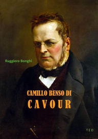 Title: Camillo Benso di Cavour, Author: Ruggiero Bonghi