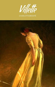 Title: Villette, Author: Charlotte Brontë