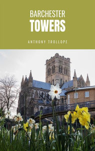 Title: Barchester Towers, Author: Anthony Trollope