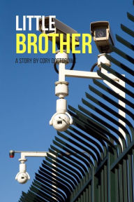 Title: Little Brother, Author: Cory Doctorow