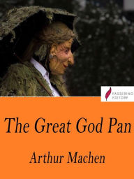 Title: The Great God Pan, Author: Arthur Machen