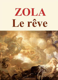 Title: Le rêve, Author: Emile Zola