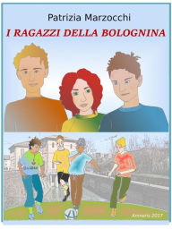 Title: I ragazzi della Bolognina, Author: Patrizia Marzocchi