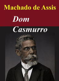 Title: Dom Casmurro, Author: Joaquim Maria Machado de Assis