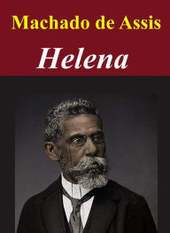 Title: Helena, Author: Joaquim Maria Machado de Assis