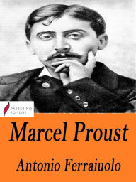 Title: Marcel Proust, Author: Antonio Ferraiuolo