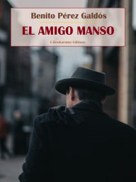 Title: El amigo Manso, Author: Benito Pérez Galdós