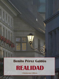 Title: Realidad, Author: Benito Pérez Galdós