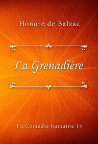 Title: La Grenadière, Author: Honore de Balzac