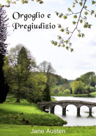 Title: Orgoglio e pregiudizio, Author: grandi Classici