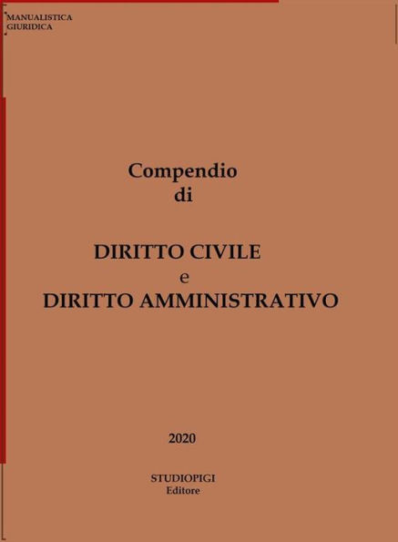 Compendio di DIRITTO CIVILE e DIRITTO AMMINISTRATIVO