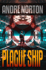 Title: Plague Ship, Author: Andre Norton