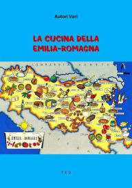 Title: La Cucina della Emilia-Romagna, Author: Autori Vari