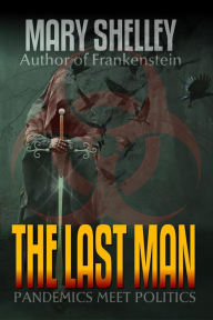 Title: The Last Man, Author: Mary Shelley