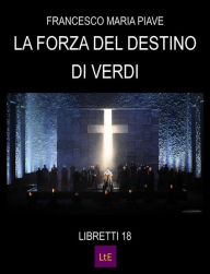 Title: La forza del destino, Author: Francesco Maria Piave