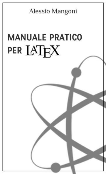 Manuale pratico per LaTeX