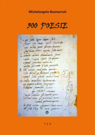 Title: 300 Poesie, Author: Michelangelo Buonarroti