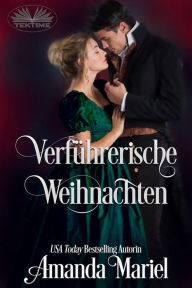 Title: Verführerische Weihnachten, Author: Amanda Mariel