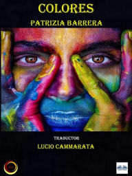 Title: Colores: Las Voces Del Alma, Author: Patrizia Barrera