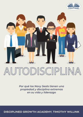 Autodisciplina Por Que Los Navy Seals Tienen Una Propiedad Y
