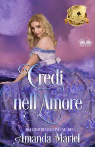 Title: Credi Nell'Amore, Author: Amanda Mariel