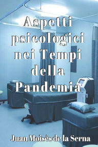 Title: Aspetti psicologici nei tempi della Pandemia, Author: Juan Moisés De La Serna