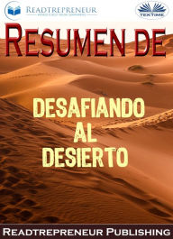 Title: Resumen De Desafiando Al Desierto: La Búsqueda De La Verdadera Pertenencia Y El Coraje De Estar Solo Por Brene Brown, Author: Readtrepreneur Publishing