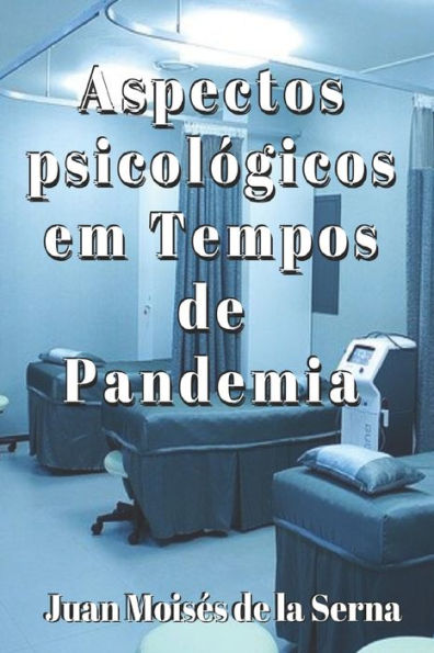 Aspectos Psicológicos em Tempos de Pandemia