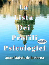 Title: La Lista Dei Profili Psicologici, Author: Juan Moisés De La Serna