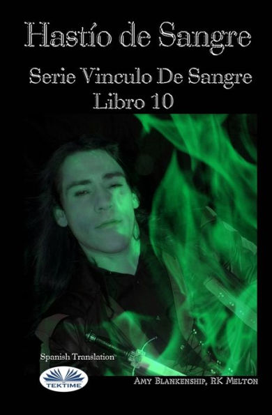 Hastío de Sangre: Serie 'Vinculo De Sangre, Libro 10