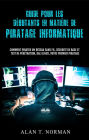 Guide Pour Les Débutants En Matière De Piratage Informatique: Comment Pirater Un Réseau Sans Fil, Sécurité De Base Et Test De Pénétration, Kali Linux